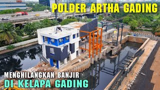 Mudahmudahan Wilayah Kelapa Gading Jakarta Akan Bebas Banjir Ketika Polder Artha Gading Berfungsi [upl. by Andriette]