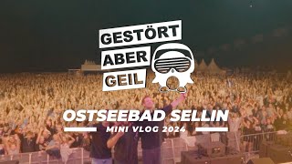 SELLIN Sommer Open Air 2024 x Gestört aber GeiL  Mini VLOG [upl. by Assirak154]