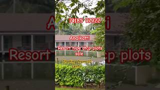 Anaikatti resort type dtcp land sale 7418597922 coimbatoreresort anaikatti nature dtcp trend [upl. by Thorley]