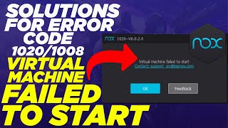 How to Fix Nox App player error Virtual machine failed to start Error Code 10201008 Nox Emulator [upl. by Chung]