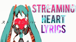 「Streaming Heart」 【Reol】 Lyrics [upl. by Joh260]