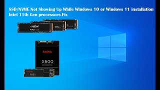 SSD Not Showing Up Windows 10 or Windows 11 installation Intel 11th Gen processors Fix windows [upl. by Anatak481]