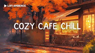 Autumn Lofi Coffee 🍂 Cozy Cafe Shop☕️ Chill Lofi Hip Hop Mix  Lofi Beats to Work Relax Study [upl. by Esital]