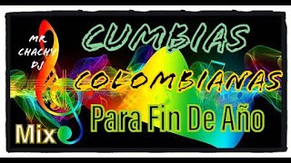 Cumbias Colombianas Mix Para Fin De Año [upl. by Greenfield958]