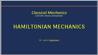 Hamiltonian Mechanics  part 1 [upl. by Namara]