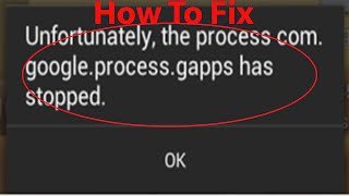 How To Fix quotUnfortunately the process comgoogleprocessgapps has stoppedquot Error On Android [upl. by Kenay]