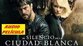 El Silencio de la Ciudad Blanca 🤫 Audio Película Completa con Audesc [upl. by Hsetih213]