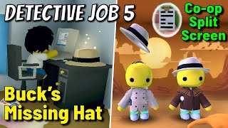 WOBBLY LIFE  Detective Job 5  BUCKs MISSING HAT  Co op Vertical Split Screen Gameplay [upl. by Wrench924]