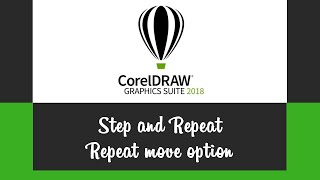 CorelDraw X8 Step amp Repeat Option in CorelDraw  Repeat Move Option in CorelDraw [upl. by Inoue422]