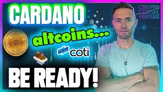 Cardano Altcoin Mania AheadPrepare Now [upl. by Akenal935]