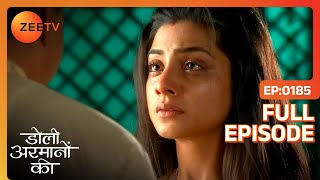 Urmi देगी Samrat को धोखे की सज़ा  Doli Armaanon Ki  Full Ep 185  ZEE TV [upl. by Saberio]