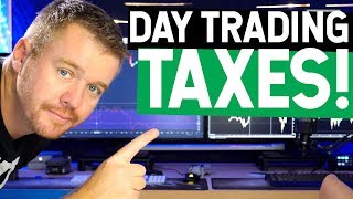 DAY TRADING TAXES EXPLAINED [upl. by Dutchman522]