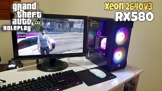 Esse PC GAMER é ideal para jogar GTA RP Xeon 2640v3  RX580 8GB [upl. by Debbie]