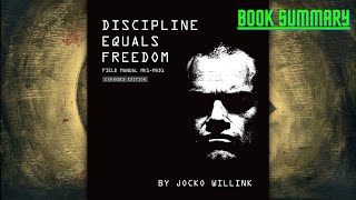 Discipline Equals Freedom Book Summary  How to Become More Disciplined [upl. by Bakerman908]