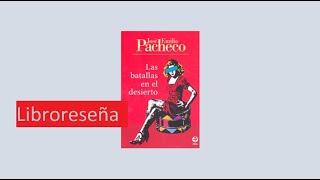 Las batallas en el desierto  Libroreseña [upl. by Seaman364]