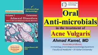 Oral Anti microbials in the treatment of Acne Vulgaris [upl. by Sirtimid840]