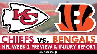 Chiefs vs Bengals Preview Injury Report Patrick Mahomes Isiah Pacheco Rashee Rice  NFL Week 2 [upl. by Shumway]