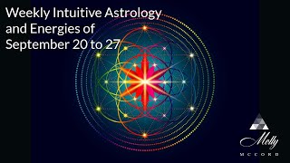 Weekly Intuitive Astrology and Energies of Sept 20 to 27  Equinox Openings Strength and Support [upl. by Ahsym]