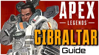 Apex Legends  The Ultimate Guide to Gibraltar  Tips amp Tricks to Become Competitive [upl. by Enywad]