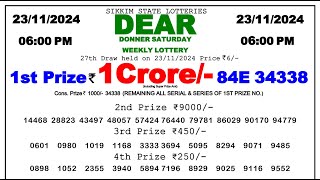 🔴LIVE  Lottery Sambad Result 6PM  23112024 Dear Donner Saturday [upl. by Ecnerwaled185]