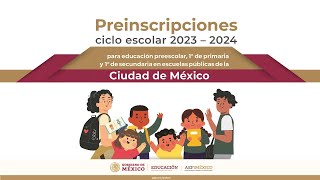 Preinscripciones para educación preescolar 1° de primaria 1° de secundaria ciclo escolar 20232024 [upl. by Emsoc152]