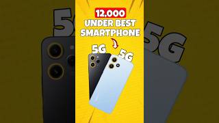 12000 UNDER BEST SMARTPHONE  5G SMARTPHONE 12000 UNDER [upl. by Alastair]