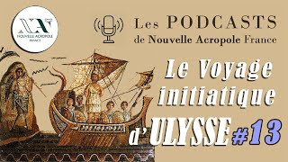 Le voyage initiatique dUlysse  Épisode 13  Le retour à Ithaque [upl. by Dugald]