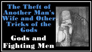 Ancient Lore Midhir Etain and Manannan Gods and Fighting Men [upl. by Irmina]