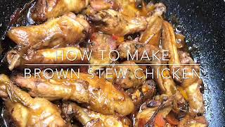 BROWN STEW CHICKEN  TERRIANN’S KITCHEN [upl. by Griffiths384]