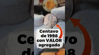 Centavo con VALOR agregado Monedas buscadas por Coleccionistas numismatica monedas coleccionismo [upl. by Tish]