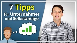 7 Wichtige TIPPS für Unternehmer amp Selbständige  Finanzfluss [upl. by Teador]