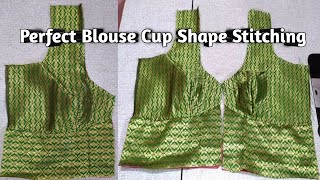 Blouse Stitching  Blouse Perfect Cup Shape Stitching for Beginners [upl. by Edmanda538]