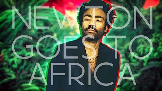 Childish Gambino  Newton Goes to Africa [upl. by Llerrad]