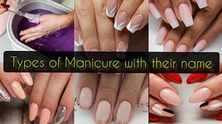 Different types of Manicure with nameTypes of ManicureManicure namesHand Manicure typesjust glam [upl. by Nnaeinahpets]