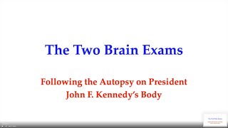 The Two Brain Exams Following the Autopsy on John F Kennedys Body [upl. by Galvin290]