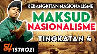 SEJARAH TINGKATAN 4  Bab 2  Maksud Nasionalisme [upl. by Yrruc687]