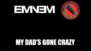 Eminem and Hailie Jade  My Dads Gone Crazy Karaoke [upl. by Leumel]