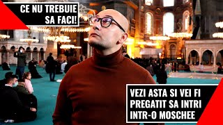 Sfaturi pentru când vei vizita o moschee Ce NU trebuie să faci [upl. by Aloke879]