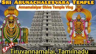 Sri ArunachalesvaraAnnamalaiyar Shiva Temple Vlog Arunachala Shiva Temple of Tiruvannamalai [upl. by Ettelimay]