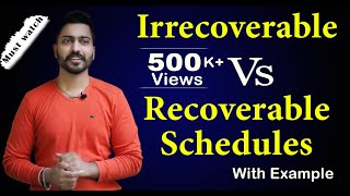 Lec80 Irrecoverable Vs Recoverable Schedules in Transactions  DBMS [upl. by Rehm]