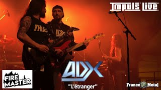 ADX  LEtranger IMPULS LIVE  Firemaster 2020 [upl. by Cired]