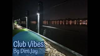 Club Vibes by DimJay 15724 [upl. by Lydon]