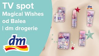 TV spot Magical Wishes od Balea  dm drogerie [upl. by Airotcivairam908]