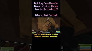 Rust Console My Solo Quest To Build Letter Shape Bases Is Complete Z Has A Smart Shooting Floor [upl. by Nej]