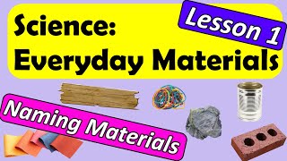 Science Everyday Materials  Naming Materials with Miss Ellis everydaymaterials [upl. by Lyrret]