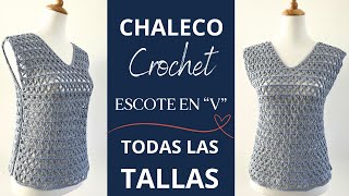 💙 CHALECO crochet TODAS LAS TALLAS [upl. by Ueihtam]