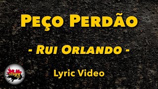 Rui Orlando  Peço Perdão  Letra [upl. by Eile556]