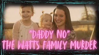 Pure Evil  Chris Watts  The Watts Family Murders [upl. by Traci]