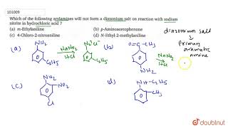 Which of the following arylamines will not form a diazonium salt on reaction with sodium [upl. by Llevel]