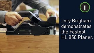 Jory Brigham Designs demonstrates the versatility of the Festool HL 850 Planer [upl. by Peta]